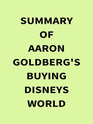 cover image of Summary of Aaron Goldberg's Buying Disneys World